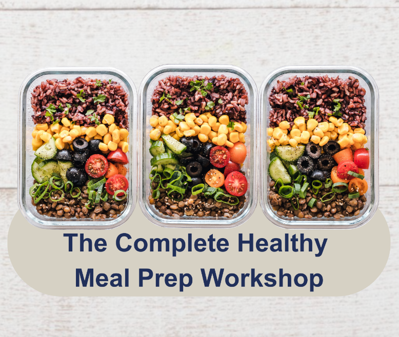 THE COMPLETE HEALTHY MEAL PREP WORKSHOP